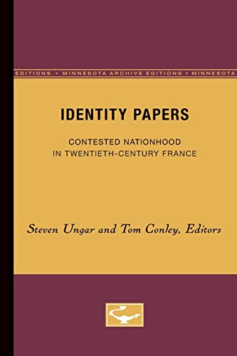 Beispielbild fr Identity Papers: Contested Nationhood in Twentieth-Century France zum Verkauf von Redux Books