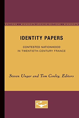 Imagen de archivo de Identity Papers: Contested Nationhood in Twentieth-Century France a la venta por Anybook.com