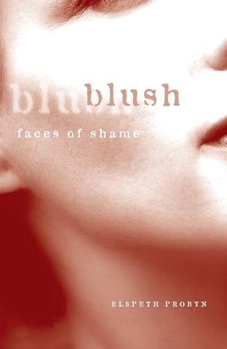 9780816627202: Blush: Faces of Shame
