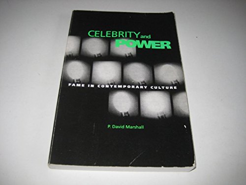 Stock image for Celebrity And Power: Fame and Contemporary Culture for sale by SecondSale