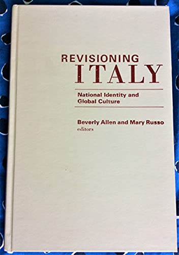 9780816627264: Revisioning Italy: National Identity and Global Culture