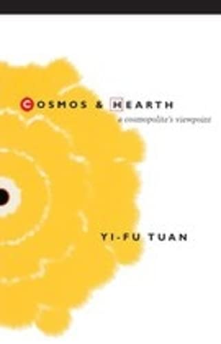 Cosmos and Hearth : A Cosmopolite's Viewpoint