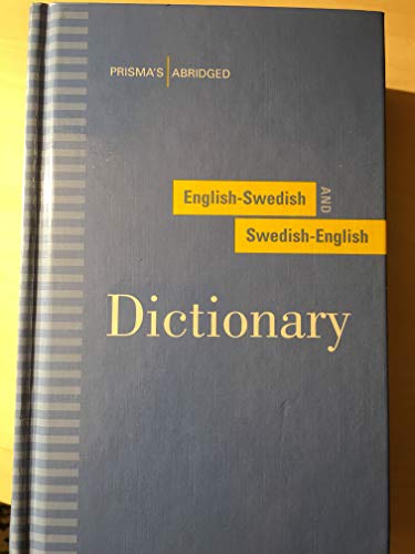 Stock image for Prisma's Abridged English-Swedish and Swedish-English Dictionary (English and Swedish Edition) for sale by Indiana Book Company