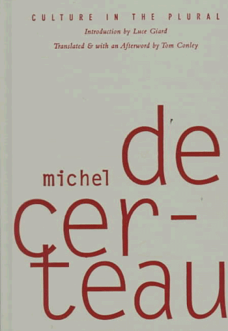 Culture in the Plural (9780816627660) by Certeau, Michel De; Giard, Luce