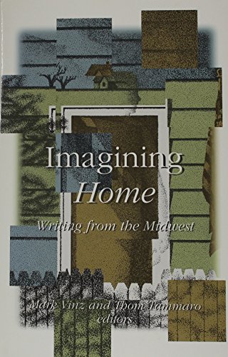 Beispielbild fr Imagining Home: Writing from the Midwest zum Verkauf von Decluttr