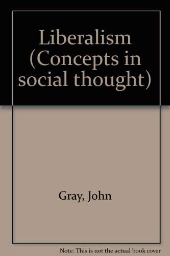 9780816628001: Liberalism (Concepts in social thought)