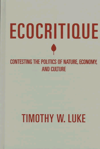 9780816628469: Ecocritique: Contesting the Politics of Nature, Economy, and Culture