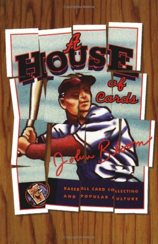 Stock image for House of Cards : Baseball Card Collecting and Popular Culture for sale by Better World Books