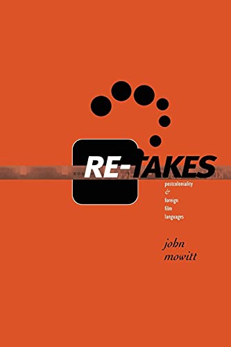 9780816628919: Re-takes: Postcoloniality And Foreign Film Languages