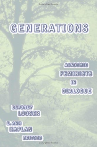 Stock image for Generations: Academic Feminists in Dialogue for sale by dsmbooks