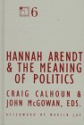 9780816629169: Hannah Arendt and the Meaning of Politics