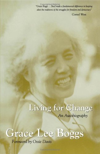 Living for Change: An Autobiography (9780816629541) by Boggs, Grace Lee