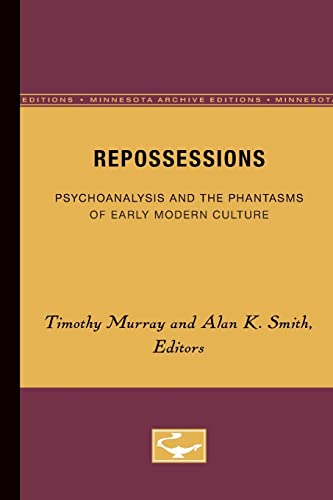 Repossessions: Psychoanalysis and the Phantasms of Early Modern Culture