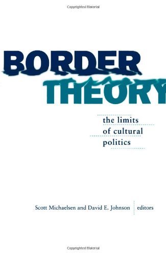 9780816629626: Border Theory: Limits of Cultural Politics