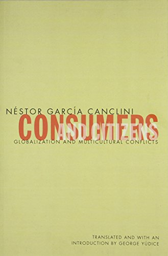 Beispielbild fr Consumers and Citizens : Globalization and Multicultural Conflicts zum Verkauf von Better World Books: West