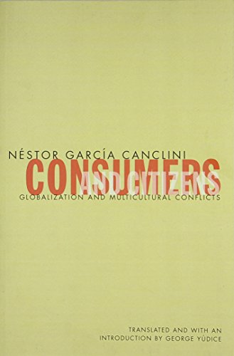 Stock image for Consumers and Citizens : Globalization and Multicultural Conflicts for sale by Better World Books: West