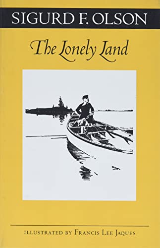 Imagen de archivo de The Lonely Land (Fesler-Lampert Minnesota Heritage) a la venta por Goodwill