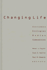 Image d?archive pour Changing Life: Genomes, Ecologies, Bodies, Commodities