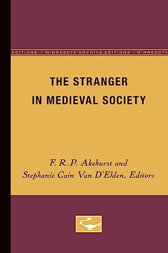 Beispielbild fr The Stranger in Medieval Society: Volume 12 zum Verkauf von ThriftBooks-Dallas