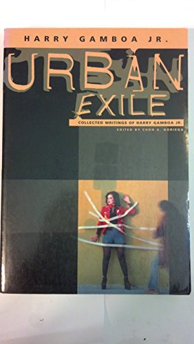 Stock image for Urban Exile: Collected Writings of Harry Gamboa Jr. for sale by ThriftBooks-Dallas