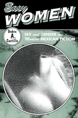 Stock image for Easy Women: Sex And Gender In Modern Mexican Fiction for sale by RatBooks