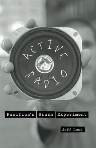 Beispielbild fr Active Radio: Pacifica s Brash Experiment zum Verkauf von Anybook.com