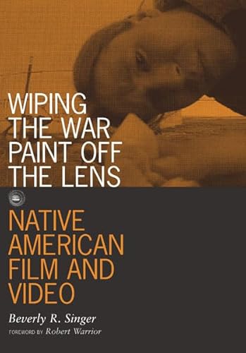Imagen de stock para Wiping the War Paint Off the Lens: Native American Film and Video: 10 (Visible Evidence)