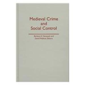 Medieval Crime and Social Control (Volume 16) (Medieval Cultures) (9780816631681) by Hanawalt, Barbara A.