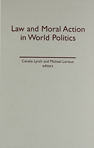 Stock image for Law and Moral Action in World Politics for sale by Bulrushed Books