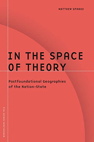 Stock image for In the Space of Theory: Postfoundational Geographies of the Nation-State (Volume 26) (Barrows Lectures) for sale by BASEMENT BOOKS