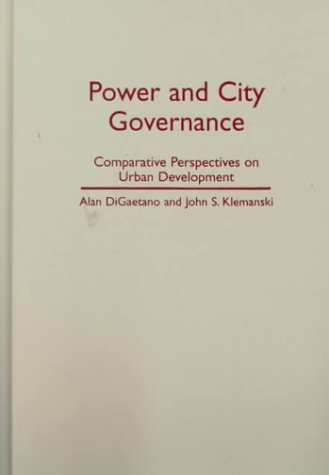 Beispielbild f�r Power and City Governance: Comparative Perspectives on Urban Development zum Verkauf von Midtown Scholar Bookstore
