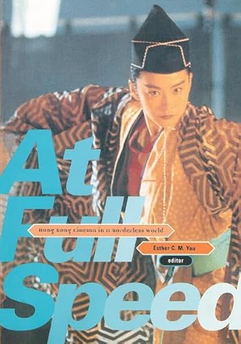 Immagine dell'editore per At Full Speed: Hong Kong Cinema in a Borderless World venduto da Wonder Book