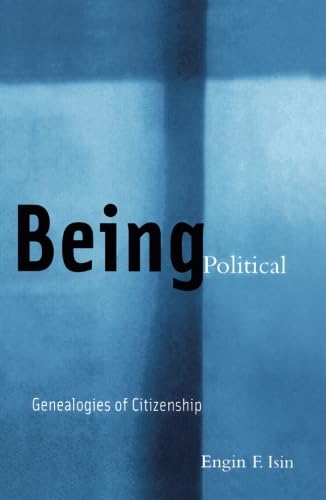 Beispielbild fr Being Political : Genealogies of Citizenship zum Verkauf von Better World Books