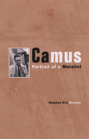 Immagine stock per Camus: Portrait of a Moralist: A Portrait of a Moralist