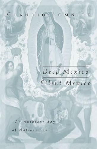 Image d'archives pour Deep Mexico, Silent Mexico: An Anthropology of Nationalism (Volume 9) (Public Worlds) mis en vente par World of Books (was SecondSale)