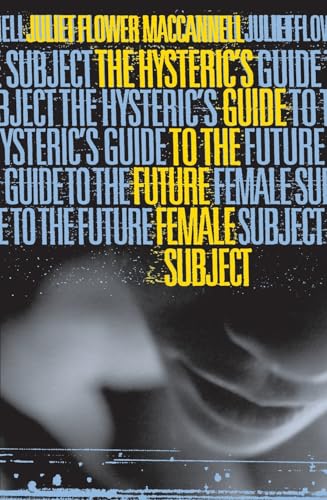 Beispielbild fr The Hysteric's Guide to the Future Female Subject zum Verkauf von Blackwell's