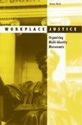 Workplace Justice: Organizing Multi-Identity Movements