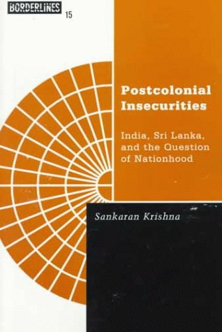 Beispielbild fr Postcolonial Insecurities : India, Sri Lanka, and the Question of Nationhood zum Verkauf von Better World Books: West