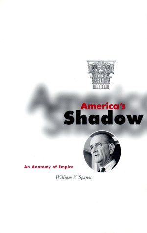 Imagen de archivo de America's Shadow: An Anatomy of Empire a la venta por Wonder Book