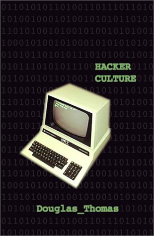 Hacker Culture (9780816633463) by Thomas, Douglas