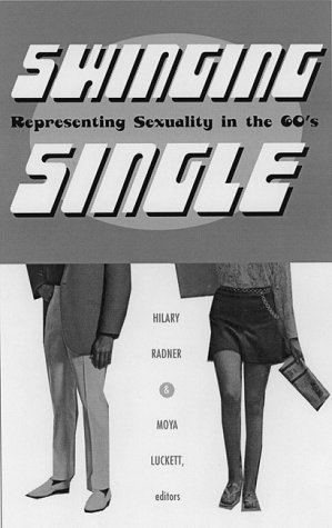 9780816633524: Swinging Single: Representing Sexuality in the 1960s