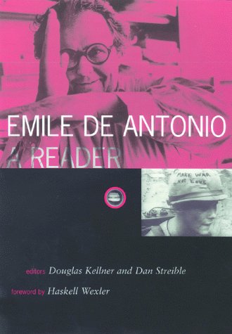 Emile de Antonio: A Reader (9780816633630) by Kellner, Douglas; Streible, Editors,Daniel G.