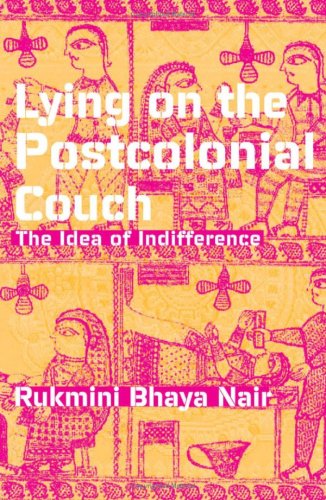 Stock image for Lying On The Postcolonial Couch: The Idea Of Indifference for sale by Midtown Scholar Bookstore