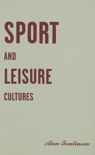 9780816633821: Sport and Leisure Cultures: 6.00 (Sport & Culture)