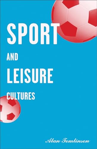 9780816633838: Sport and Leisure Cultures: Volume 6: 6.00 (Sport and Culture)