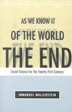 Imagen de archivo de The End of the World As We Know It: Social Science for the Twenty-First Century a la venta por Wonder Book