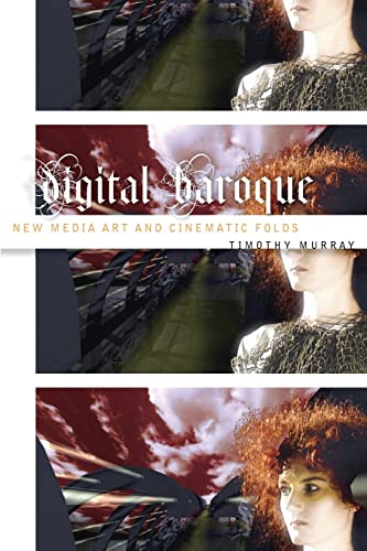 9780816634026: Digital Baroque: New Media Art and Cinematic Folds: 26 (Electronic Mediations)
