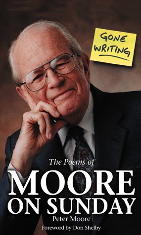 Beispielbild fr Gone Writing : The Poems of Moore on Sunday zum Verkauf von Better World Books