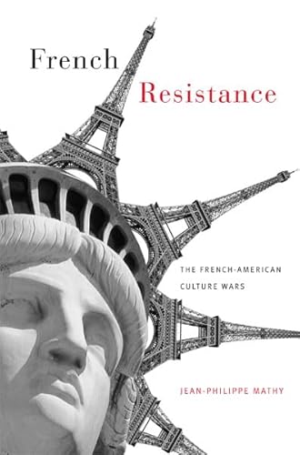 Stock-Bild f�r French Resistance: The French-American Culture Wars