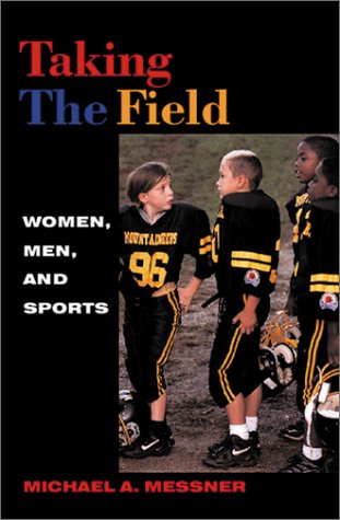 Beispielbild fr Taking The Field: Women, Men, and Sports: 4 (Sport and Culture) zum Verkauf von WorldofBooks